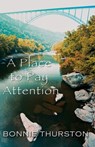 Place to Pay Attention, A - Bonnie Thurston - 9781909077393