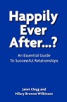Happily Ever After...? - Janet Clegg ; Hilary Browne Wilkinson - 9781909109681