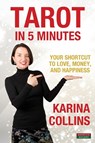 Tarot in 5 Minutes - Karina Collins - 9781909125414