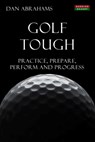 Golf Tough - Dan Abrahams - 9781909125506