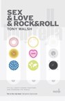 Sex & Love & Rock&Roll - Tony Walsh - 9781909136168