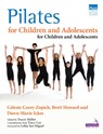 Pilates for Children and Adolescents - Celeste Corey-Zopich ; Brett Howard ; Dawn-Marie Ickes - 9781909141124