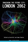 Imagining the Future City - Sarah Bell ; James Paskins - 9781909188181