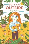 Lets Go Outside - Spitzer Katja - 9781909263512