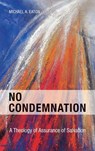 No Condemnation - Michael Eaton - 9781909281981