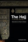 The Hajj- A Personal Journey - Mujtaba Datoo - 9781909285057