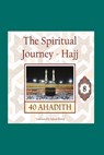 The Spiritual Journey, Hajj - Saleem Bhimji - 9781909285422