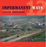 Impermanent Ways - GRAYER,  Jeffery - 9781909328563