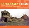 Impermanent Ways 15 - Jeffery Grayer - 9781909328969