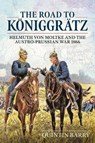 The Road to Koniggratz - Quintin Barry - 9781909384965