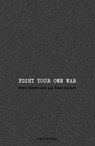 Fight Your Own War - WALLIS,  Jennifer - 9781909394407