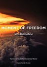 Moment of Freedom - Jens Bjørneboe - 9781909408371