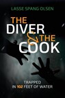 The Diver and the Cook - Lasse Spang Olsen - 9781909455610