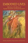 Embodied Lives - Katya Bloom ; Margit Galanter ; Sandra Reeve - 9781909470323
