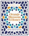 ORANGE BLOSSOM & HONEY - SMITH,  John Gregory - 9781909487901