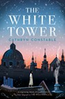 The White Tower - CONSTABLE,  Cathryn - 9781909489103