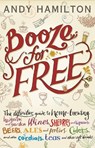 Booze for Free - Andy Hamilton - 9781909513167