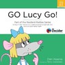 GO Lucy Go! - Den Keanie - 9781909515109