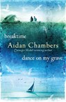 Breaktime & Dance on My Grave - Aidan Chambers - 9781909531352