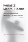 Perinatal Mental Health - John Cox ; Jeni Holden ; Carol Henshaw - 9781909726130