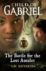 The Battle for the Lost Amulet - A. M. Raithatha - 9781909728363