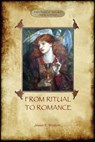 From Ritual to Romance - Jessie Laidlay Weston - 9781909735545