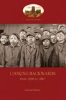 Looking Backwards, from 2000 to 1887 - Edward Bellamy - 9781909735576