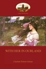 With Her in Ourland (Aziloth Books) - Charlotte Perkins Gilman - 9781909735866