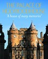 The Palace of Holyroodhouse - Deborah Clarke - 9781909741744
