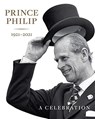Prince Philip 1921-2021 - HRH The Prince of Wales ; Deborah Clarke ; Sally Goodsir - 9781909741805