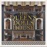 The Queen’s Dolls’ House: Revised and Updated Edition - Lucinda Lambton - 9781909741904