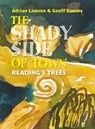 The Shady Side of Town - Adrian Lawson - 9781909747289