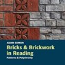 Bricks and Brickwork in Reading - Adam Sowan - 9781909747425