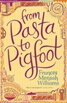 From Pasta to Pigfoot - Frances Mensah Williams - 9781909762213