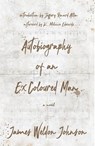 Autobiography of an Ex-Coloured Man - James Weldon Johnson - 9781909762756