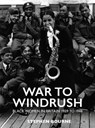 War to Windrush - Stephen Bourne - 9781909762855
