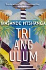 Triangulum - Masande Ntshanga - 9781909762954