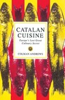 Catalan Cuisine - Colman Andrews - 9781909808362