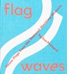 Flag Waves: House Flags From The National Maritime Museum - Sue Prichard - 9781909829176