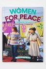 Women For Peace: Banners From Greenham Common - Charlotte Dew - 9781909829183