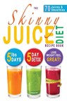 The Skinny Juice Diet Recipe Book - Cooknation - 9781909855168