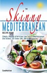 The Skinny Mediterranean Recipe Book - Cooknation - 9781909855441
