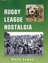 Rugby League Nostalgia - Dave Jones - 9781909885387