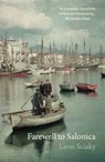 Farewell to Salonica - Leon Sciaky - 9781909961234