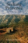 Seeking Provence - Nicholas Woodsworth - 9781909961265