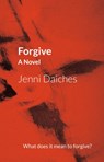 Forgive - Jenni Daiches - 9781910021385