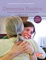Dementia Positive - John Killick - 9781910021507