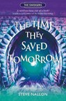 The Time They Saved Tomorrow - Steve Nallon - 9781910022627
