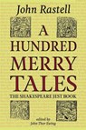 A Hundred Merry Tales - John Rastell - 9781910075081