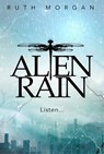 Alien Rain - MORGAN,  Ruth - 9781910080382